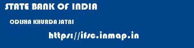 STATE BANK OF INDIA  ODISHA KHURDA JATNI   ifsc code